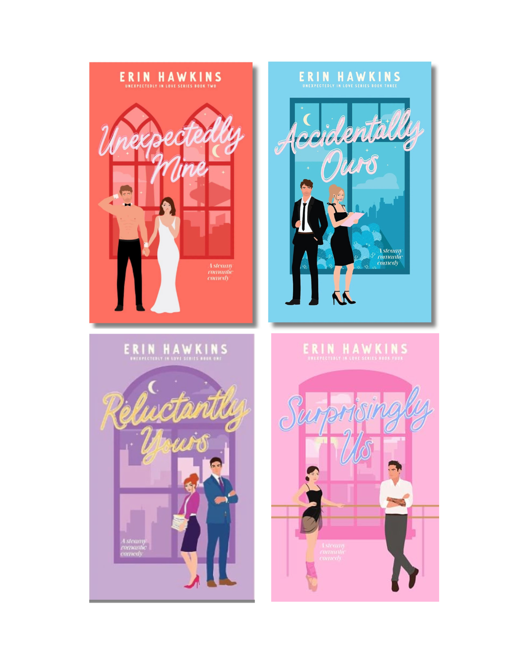 (Combo Of 4) Unexpectedly Mine + Accidentally Ours + Reluctantly Yours + Surprisingly Us(Paperback) by Erin Hawkins