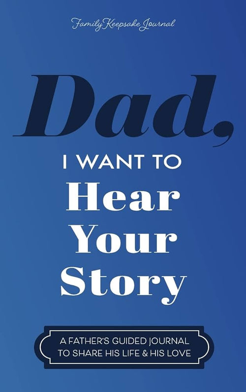 Dad, I Want to Hear Your Story by Jeffrey Mason | Paperback