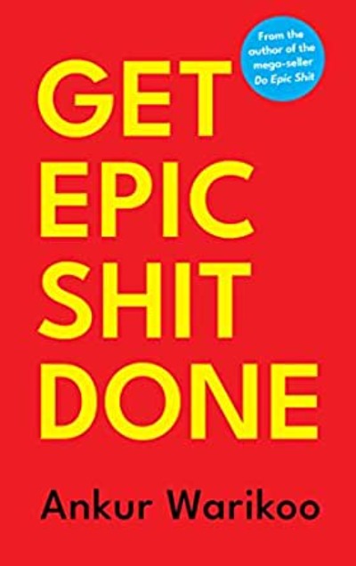 get epic shit done