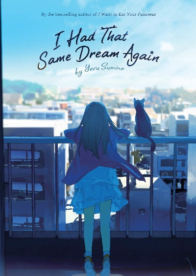 I Had That Same Dream Again (Novel) by Yoru Sumino | Paperback