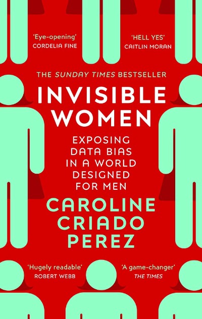 Invisible Women by Caroline Criado Perez | Paperback