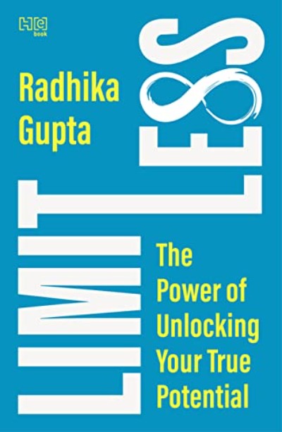 Limitless: The Power of Unlocking Your True Potential by Radhika Gupta | Paperback