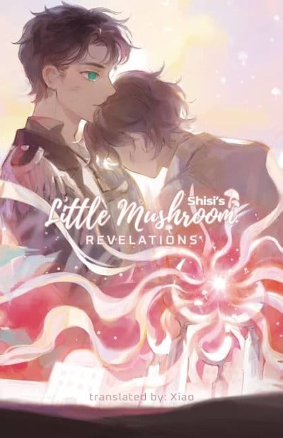 Little Mushroom: Revelations (Book 2) by Shisi | Paperback