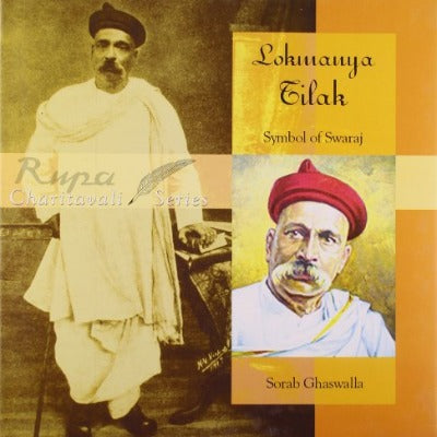 lokmanya-tilak-symbol-of-swaraj-hardcover-by-sorab-ghaswalla
