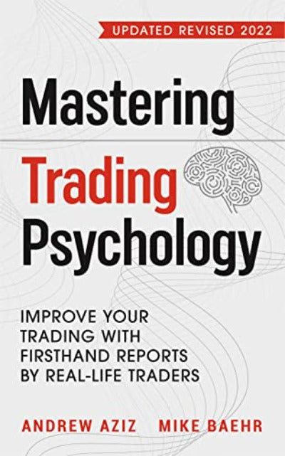 Mastering Trading Psychology by Mike Baehr, Andrew Aziz | Paperback