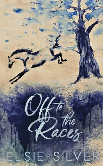 Off to the Races (Book 1) (Gold Rush Ranch) by Elsie Silver | Paperback
