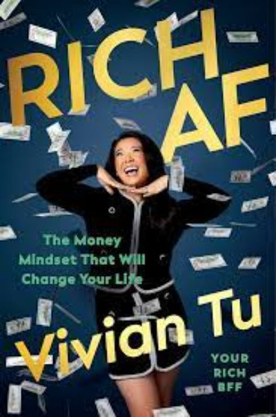 Rich AF: The Money Mindset That Will Change Your Life by Vivian Tu | Paperback