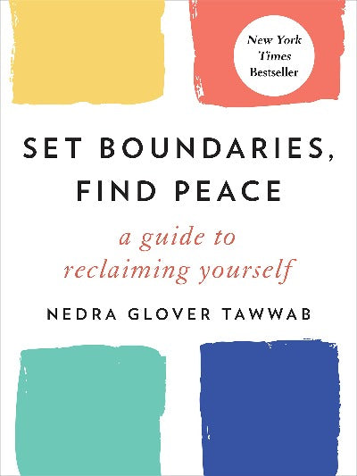 SET BOUNDARIES, FIND PEACE by Nedra Glover Tawwab | Paperback