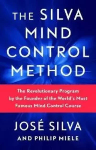 The Silva Mind Control Method by Silva | Paperback