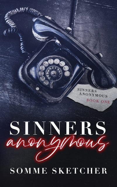 Sinners Anonymous: Book 1 by Somme Sketcher | Paperback