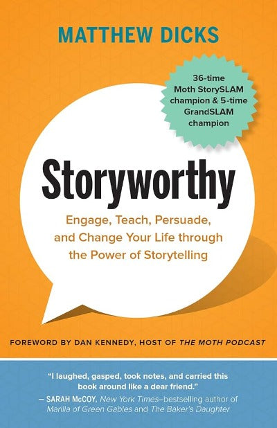 Storyworthy by Matthew Dicks | Paperback