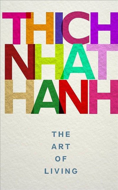 The Art of Living by Thich Nhat Hanh | Paperback
