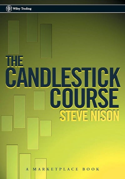 The Candlestick Course: (A Marketplace Book) by Steve Nison | Paperback