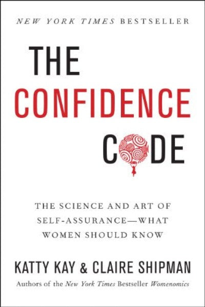 The Confidence Code by Katty Kay | Paperback