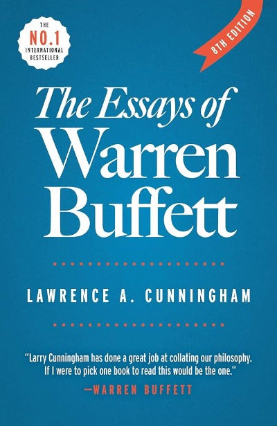 The Essays of Warren Buffett by Lawrence A. Cunningham, Warren E. Buffett | Paperback