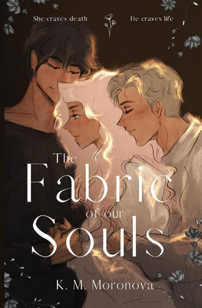 The Fabric of our Souls by K M Moronova | Paperback