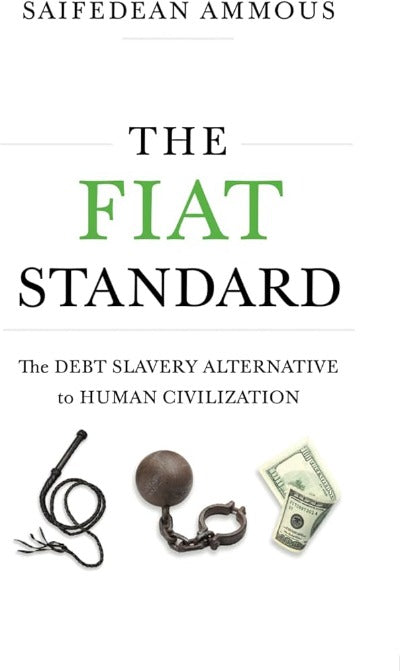 The Fiat Standard by Saifedean Ammous | Paperback
