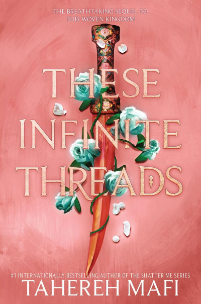 These Infinite Threads (This Woven Kingdom) by Tahereh Mafi | Paperback