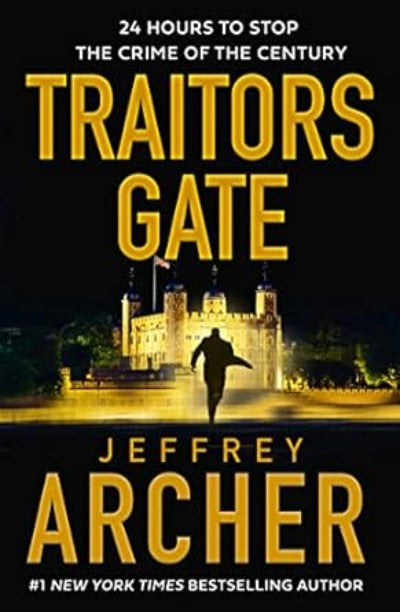 Traitors Gate (William Warwick Novels): by Jeffrey Archer | Paperback