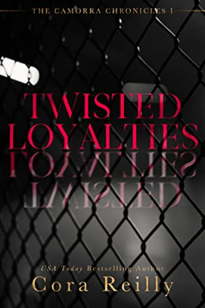 Twisted Loyalties by Cora Reilly | Paperback