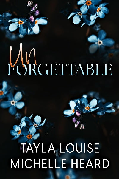 Unforgettable by Tayla Louise | Paperback