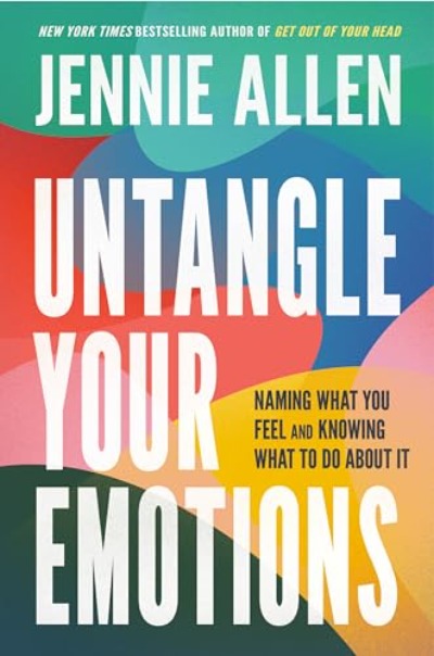 Untangle Your Emotions by Jennie Allen | Paperback