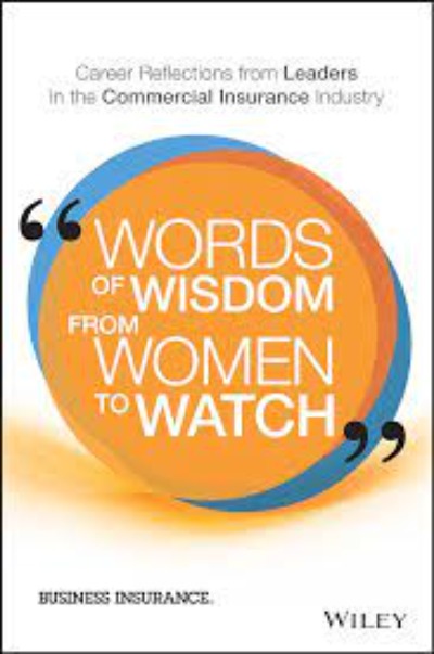 Words of Wisdom from Women to Watch by Business Insurance | Paperback